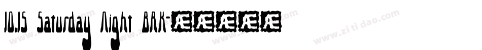 10.15 Saturday Night BRK字体转换